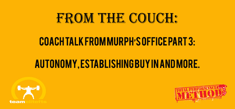 From the Couch: Coach Talk from Murph’s Office Part 3