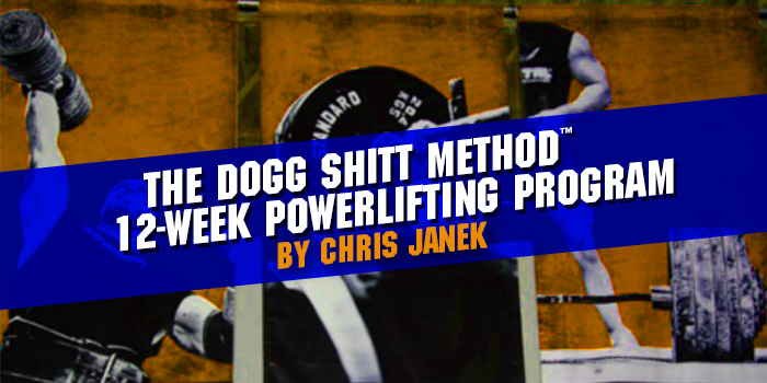 The Dogg Shitt Method™ 12-Week Powerlifting Program 