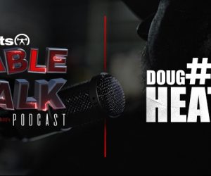 LISTEN: Table Talk Podcast #31 with Doug Heath