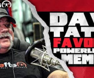 LISTEN: Table Talk Podcast Clip — Dave Tate's Favorite Part of Powerlifting