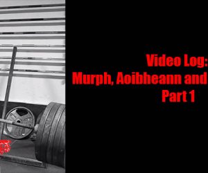Video Log: Murph, Aoibheann and Joe Sullivan Part 1
