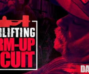 WATCH: Dave Tate's Powerlifting Warm-Up Circuit