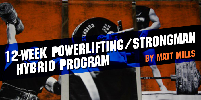 12-Week Powerlifting/Strongman Hybrid Program