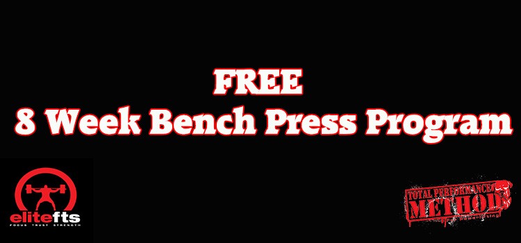 FREE 8 Week Bench Press Program, CJ Murphy, tpsmethod for powerlifting, powerlifting, elitefts