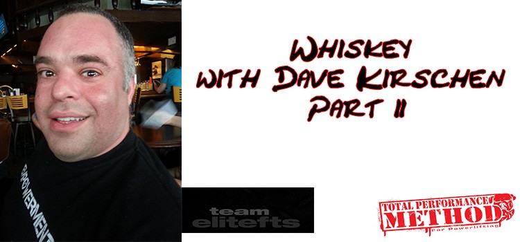 Whiskey with Dave Kirschen Part 2