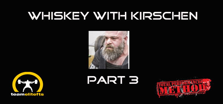 Whiskey with Dave Kirschen Part 3
