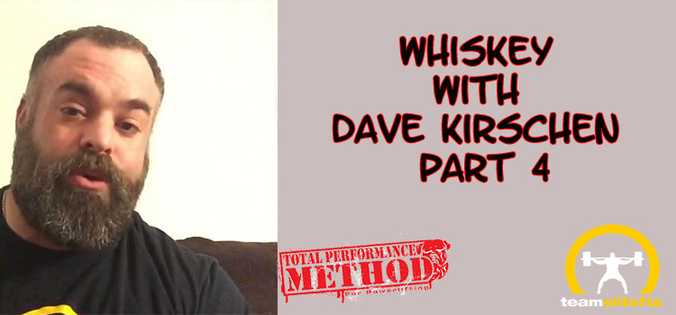 Whiskey with Dave Kirschen Part 4
