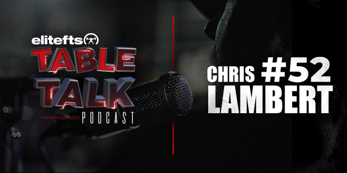 LISTEN: Table Talk Podcast #52 with Chris Lambert