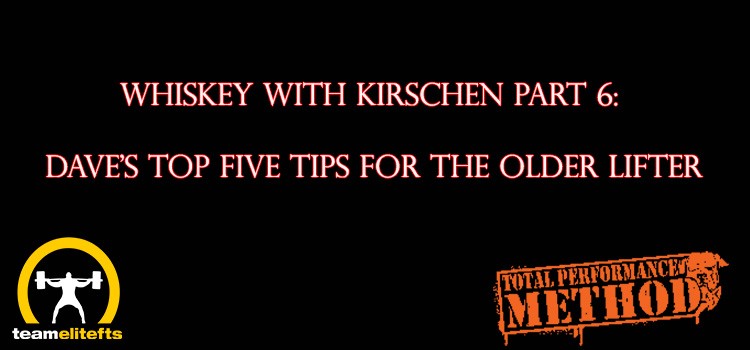 CJ Murphy, Dave Kirschen, Elitefts.com, Top 5 tips, powerlifting, older lifter, over 40, over 50