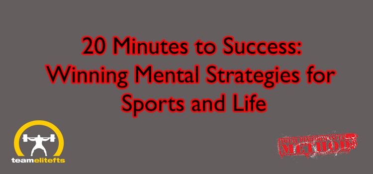 20 Minutes to Success- Winning Mental Strategies for Sports and Life