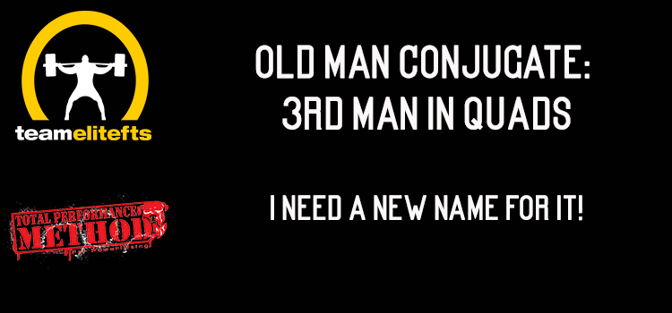 Old Man Conjugate: 3rd Man In Quads