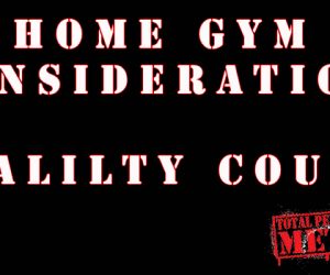 Home Gym Considerations