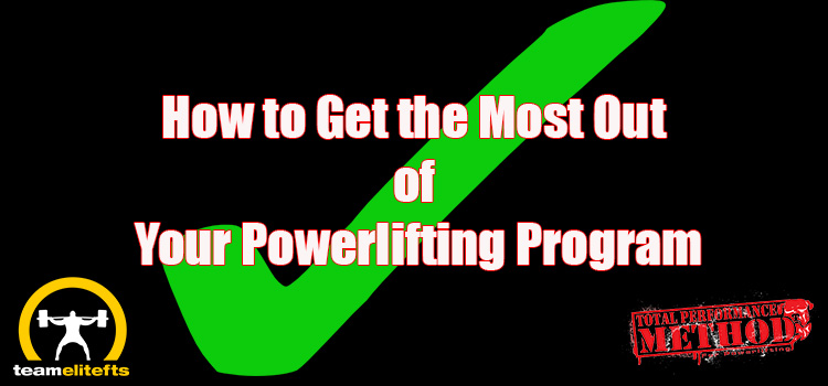 How to Get the Most Out of Your Powerlifting Program