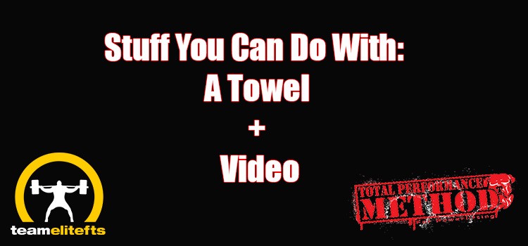 CJ Murphy, elitefts, towel, pullups, row, kettlebell swing, stuff you can do with