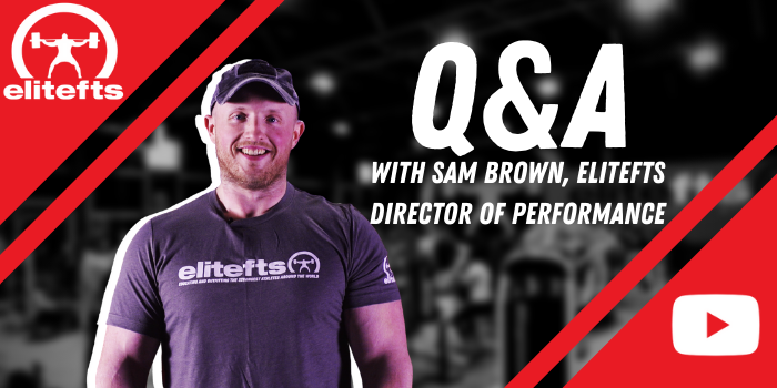 STRENGTH FEED EXCLUSIVE: WATCH: Q&A with elitefts Director of Performance Sam Brown
