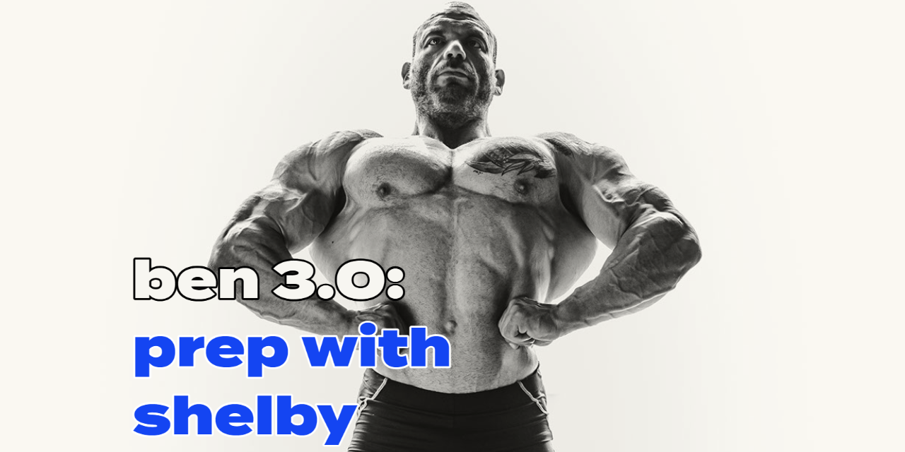 Ben 3.0: Prep With Shelby Starnes