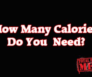 How Many Calories Do You Need?