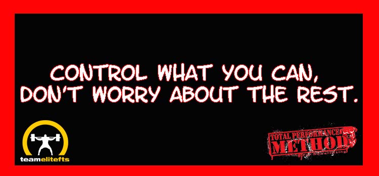 Control what you can, don’t worry about the rest.