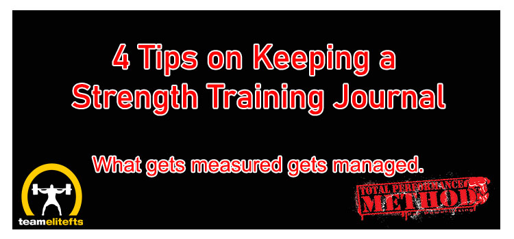CJ Murphy, what gets measured gets managed, 4 tips, strength training , journal, powerlifting;