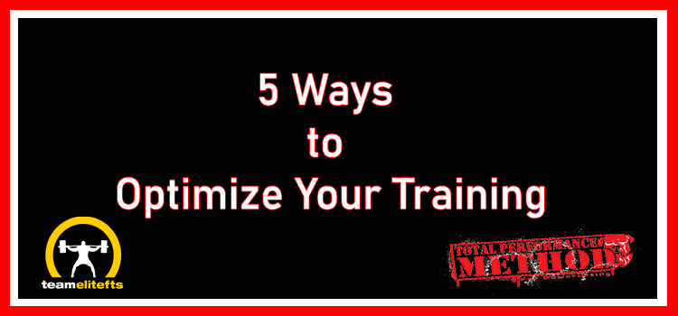 5 Ways to Optimize Your Training