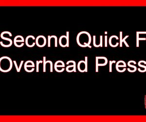 60 Second Quick Fix: Overhead Press