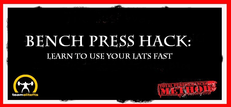 Bench Press Hack: Learn to Use Your Lats Fast