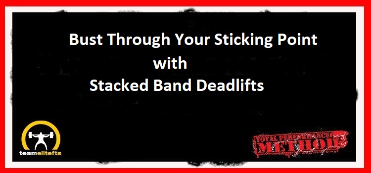 Bust Through Your Sticking Point with Stacked Band Deadlifts
