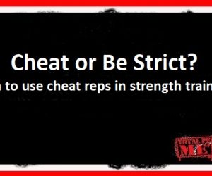 Cheat or Be Strict? When to use cheat reps in strength training.