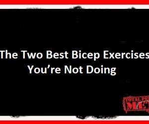 The Two Best Bicep Exercises You’re Not Doing