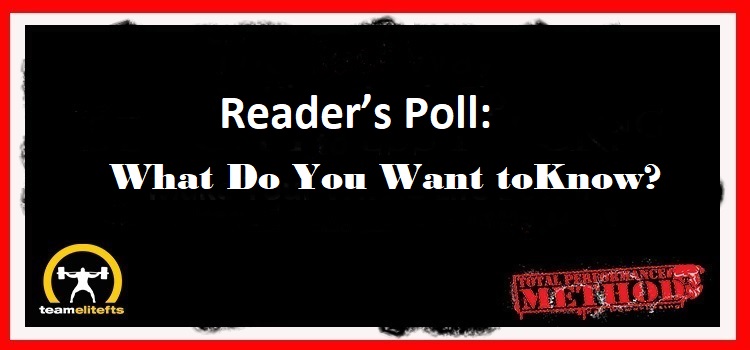 Reader’s Poll: What Do You Want to Know?