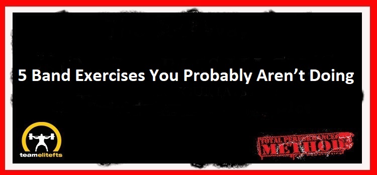 5 Band Exercises You Probably Aren’t Doing