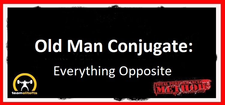 Old Man Conjugate: Everything Opposite