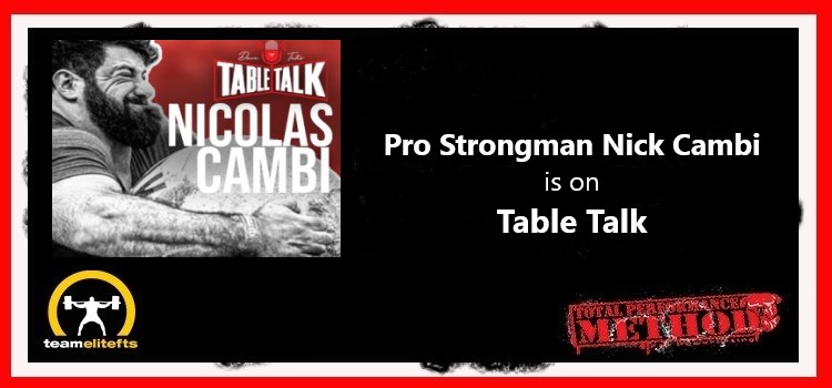 Pro Strongman Nick Cambi is on Table Talk