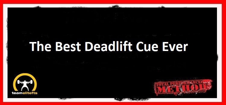 C.J. Murphy,; The Best Deadlift Cue Ever;