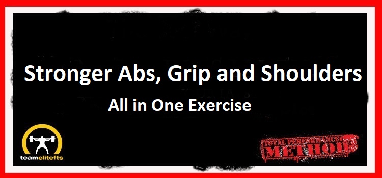 Stronger Abs, Grip and Shoulders All in One Exercise.