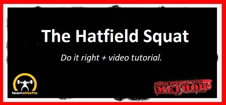 The Hatfield Squat