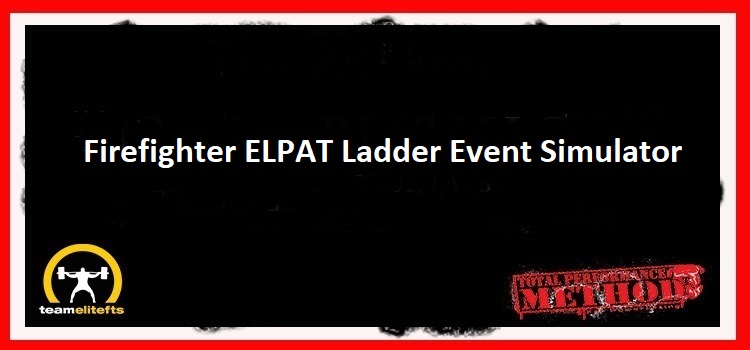 Firefighter ELPAT Ladder Event Simulator