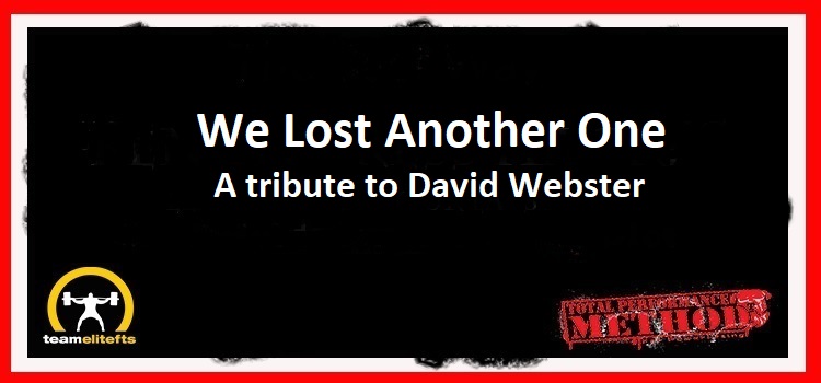 We lost another one, David Webster